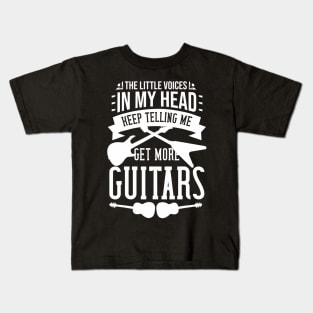 The Little Voices In My Head Keep Telling Me Get More Guitar Kids T-Shirt
